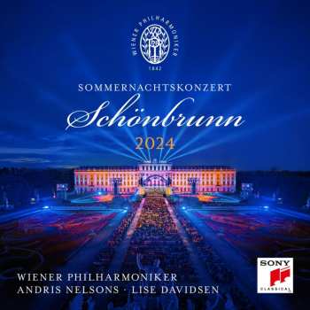 Album Wiener Philharmoniker: Sommernachtkonzert - Summer Night Concert 2024. Schönbrunn