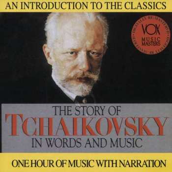 Album Wiener Symphoniker: The Story Of Tchaikovsky In Words And Music