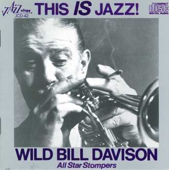 CD Wild Bill Davison And His All Star Stompers: This Is Jazz! 418886