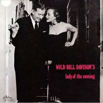 CD Wild Bill Davison: Lady Of The Evening 648044