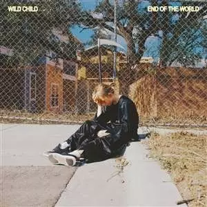 Wild Child: End Of The World