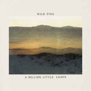 LP Wild Pink: A Billion Little Lights CLR 253725