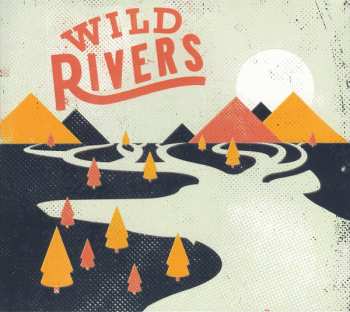 Album Wild Rivers: Wild Rivers