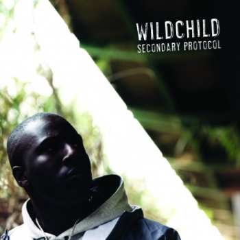 Album Wildchild: Secondary Protocol