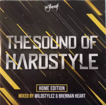 The Sound Of Hardstyle - Home Edition