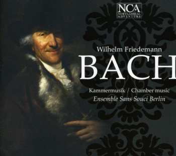 Album Wilhelm Friedemann Bach: Kammermusik / Chamber Music