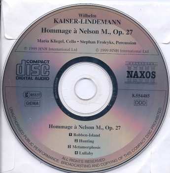 CD Wilhelm Kaiser-Lindemann: Hommage à Nelson M. For Solo Cello And Percussion, Op. 27 571806