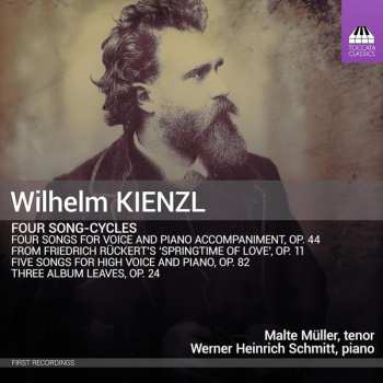 Album Wilhelm Kienzl: Four Song-Cycles