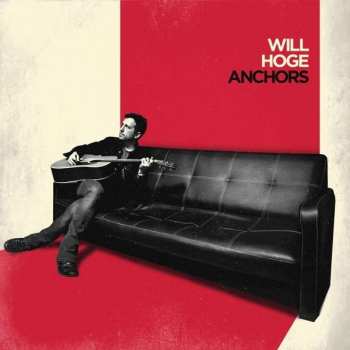 LP Will Hoge: Anchors 345437