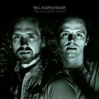 Album Will & James Ragar: The Acoustic Album