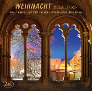 CD Sibylla Rubens: Weihnacht In Maulbronn 487066