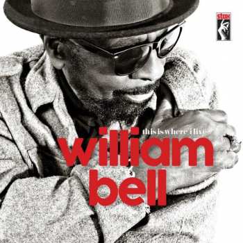 CD William Bell: This Is Where I Live 336503