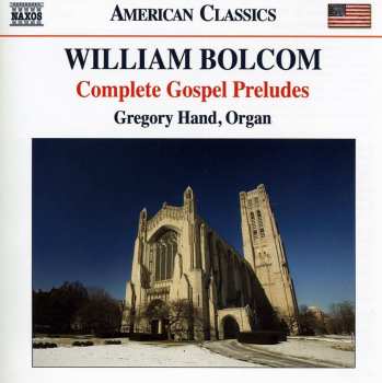 CD William Bolcom: Complete Gospel Preludes 570117