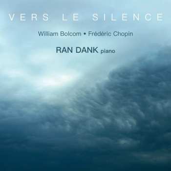 Album William Bolcom: Vers Le Silence