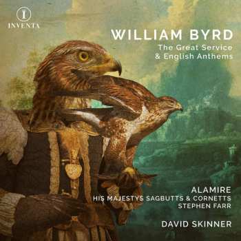 Album William Byrd: The Great Service & English Anthems