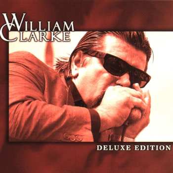 CD William Clarke: Deluxe Edition 447770