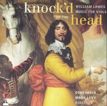 Album William Lawes: Knock'd On The Head - Music For Viols