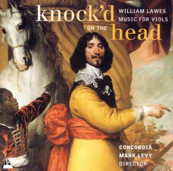 CD William Lawes: Knock'd On The Head - Music For Viols 550498