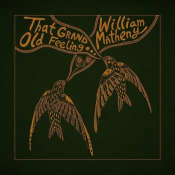 LP William Matheny: That Grand Old Feeling... 488832