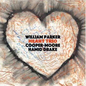 Album William Parker: Heart Trio