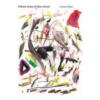 Album William Parker: Cereal Music