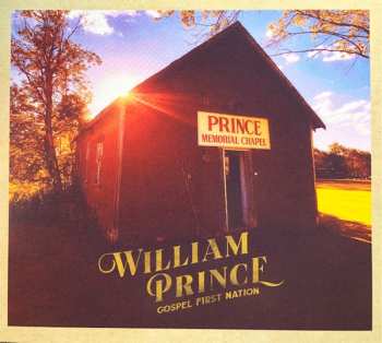 Album William Prince: Gospel First Nation