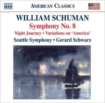 CD Gerard Schwarz: Symphony No. 8 • Night Journey • Variations On 'America' 570088