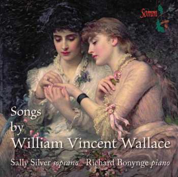 Album Richard Bonynge: Songs By William Vincent Wallace