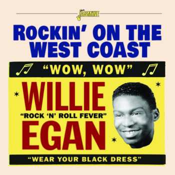 Album Willie Egan: Rockin' At The West Coast