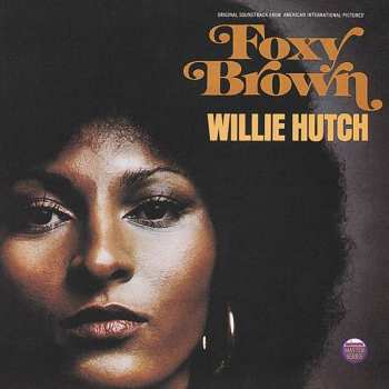 LP Willie Hutch: Foxy Brown (Original Soundtrack From American International Pictures') 325726