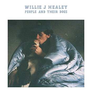 LP Willie J Healey: People And Their Dogs 571882