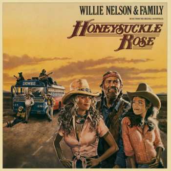 Album Willie Nelson & Family: Honeysuckle Rose (Music From The Original Soundtrack)