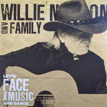 LP Willie Nelson & Family: Let's Face The Music And Dance 594857