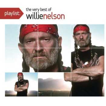 Album Willie Nelson: Playlist: The Very Best Of Willie Nelson