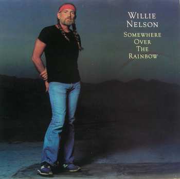 Album Willie Nelson: Somewhere Over The Rainbow