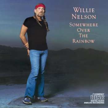 CD Willie Nelson: Somewhere Over The Rainbow 604276