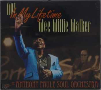 Willie Walker: Not In My Lifetime