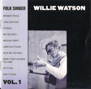 Album Willie Watson: Folk Singer Vol. 1