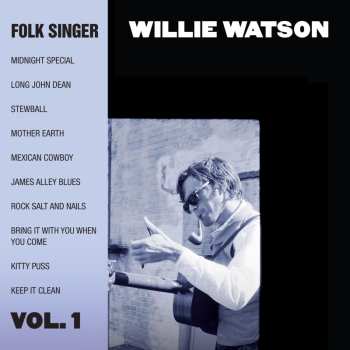 CD Willie Watson: Folk Singer Vol. 1 605121