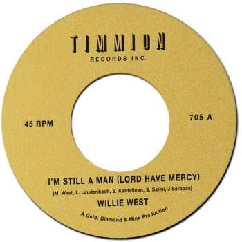 Album Willie West: I'm Still A Man (Lord Have Mercy) 