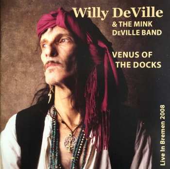 CD Willy DeVille: Venus Of The Docks 595829