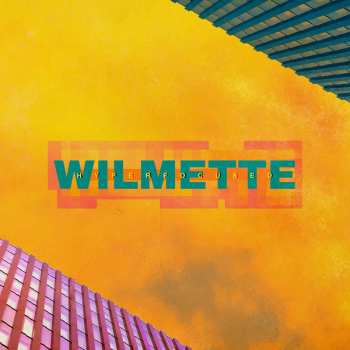 Album Wilmette: Hyper Focused