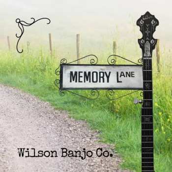 Album Wilson Banjo Co.: Memory Lane