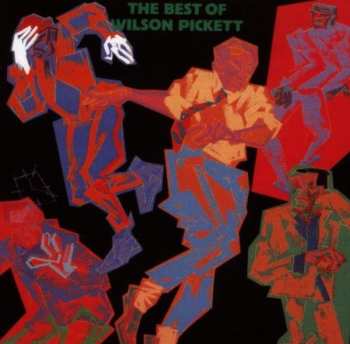 CD Wilson Pickett: The Best Of Wilson Pickett 558246