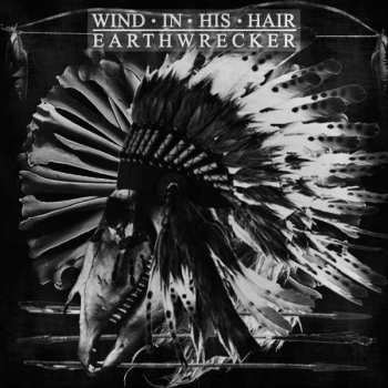 LP Wind In His Hair: Earthwrecker LTD | NUM | CLR 137501