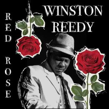 Winston Reedy: Red Rose