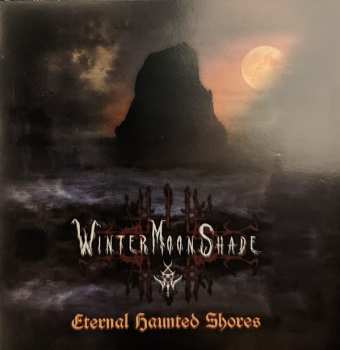 Album Wintermoonshade: Eternal Haunted Shores