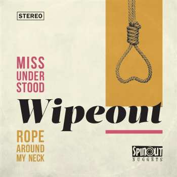 Album Wipeout: Miss Understood / Rope Around My Neck