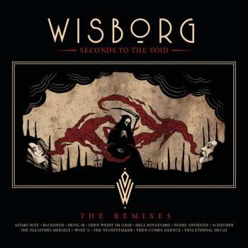 Album Wisborg: Seconds To The Void – The Remixes