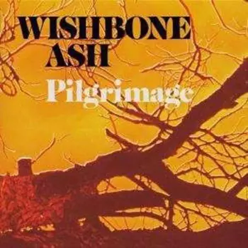 Wishbone Ash: Pilgrimage